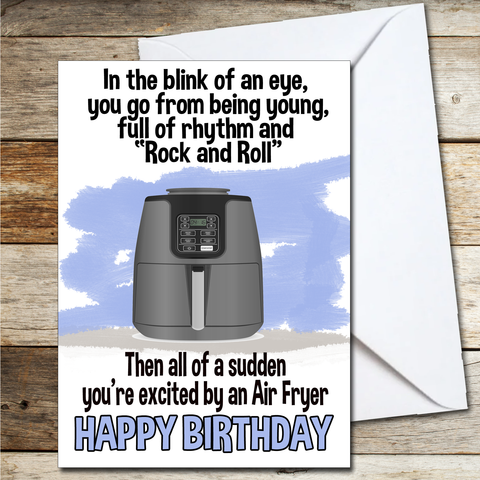 Funny Birthday Card In the Blink of an Eye Air Fyer