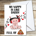 Funny Father's Day or Birthday Card Daddy is Like My Nappy