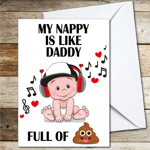 Funny Father's Day or Birthday Card Daddy is Like My Nappy