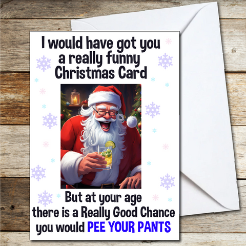 Funny Christmas Card for Mum Auntie Grandma Pee Your Pants A5