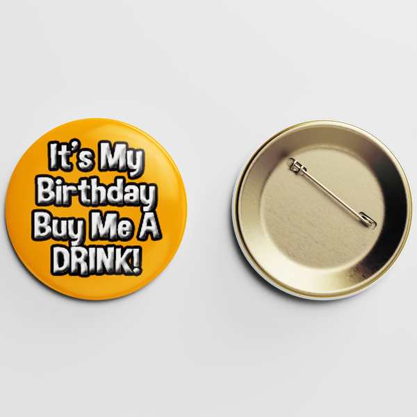 Birthday Badge - Buy Me A Drink