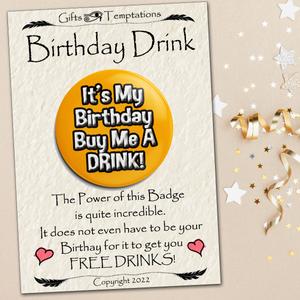 Birthday Badge - Buy Me A Drink