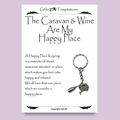 The Caravan and Wine Happy Place Keyring