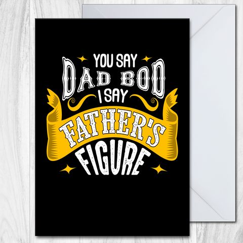 For Dad Funny Fathers Day Card Dad Bod Father's Figure