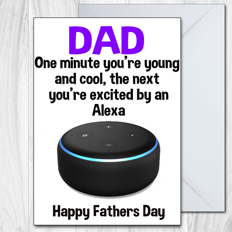 For Dad Funny Fathers Day Card Alexa Excited