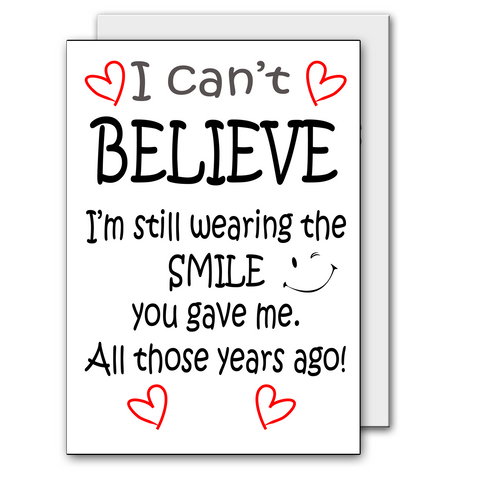 I Can't Believe The Smile - Valentines Card