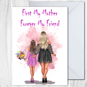 Mothers Day Card - First My Mother, Forever My Friend A5 Card