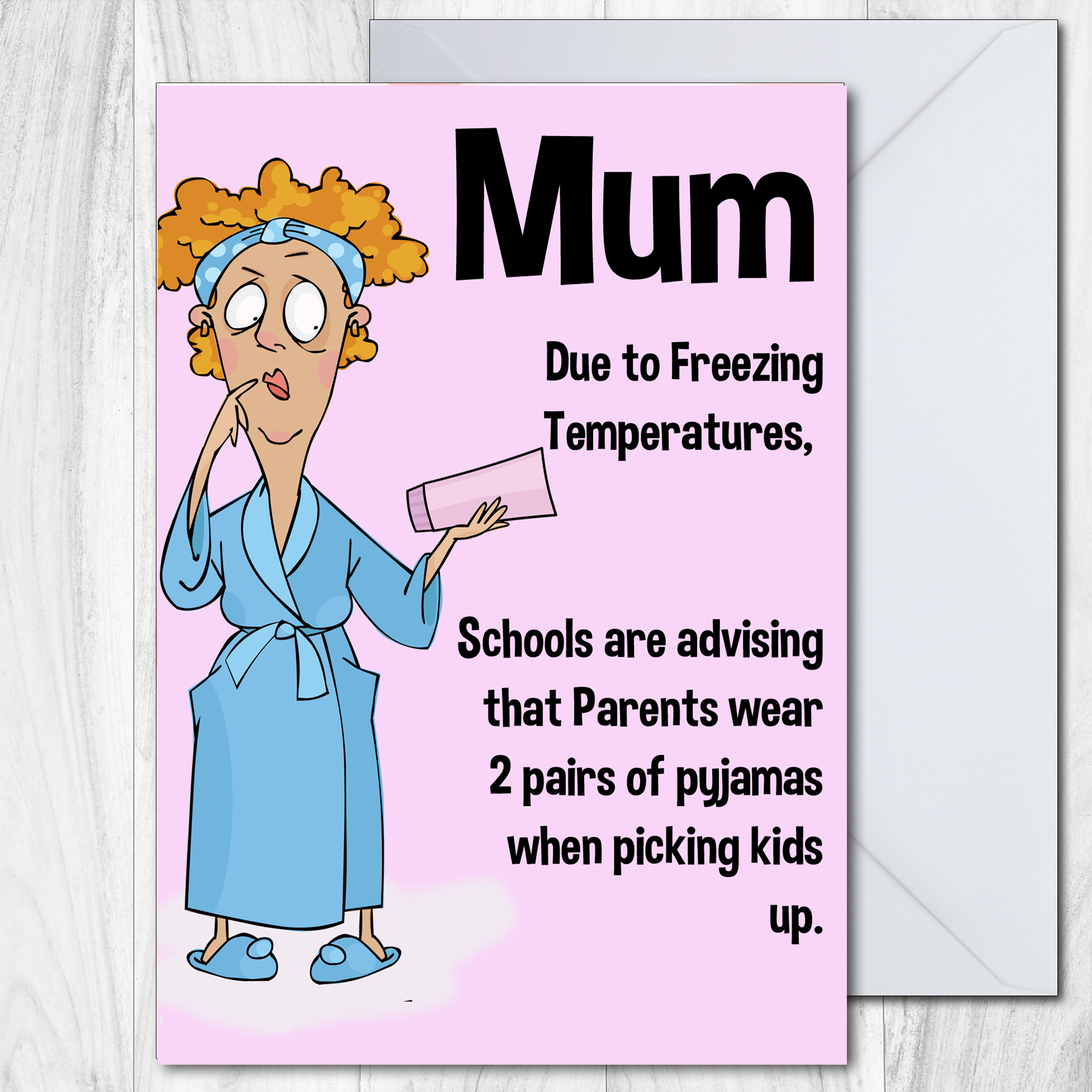 Mothers Day Card - Freezing Tempteratures