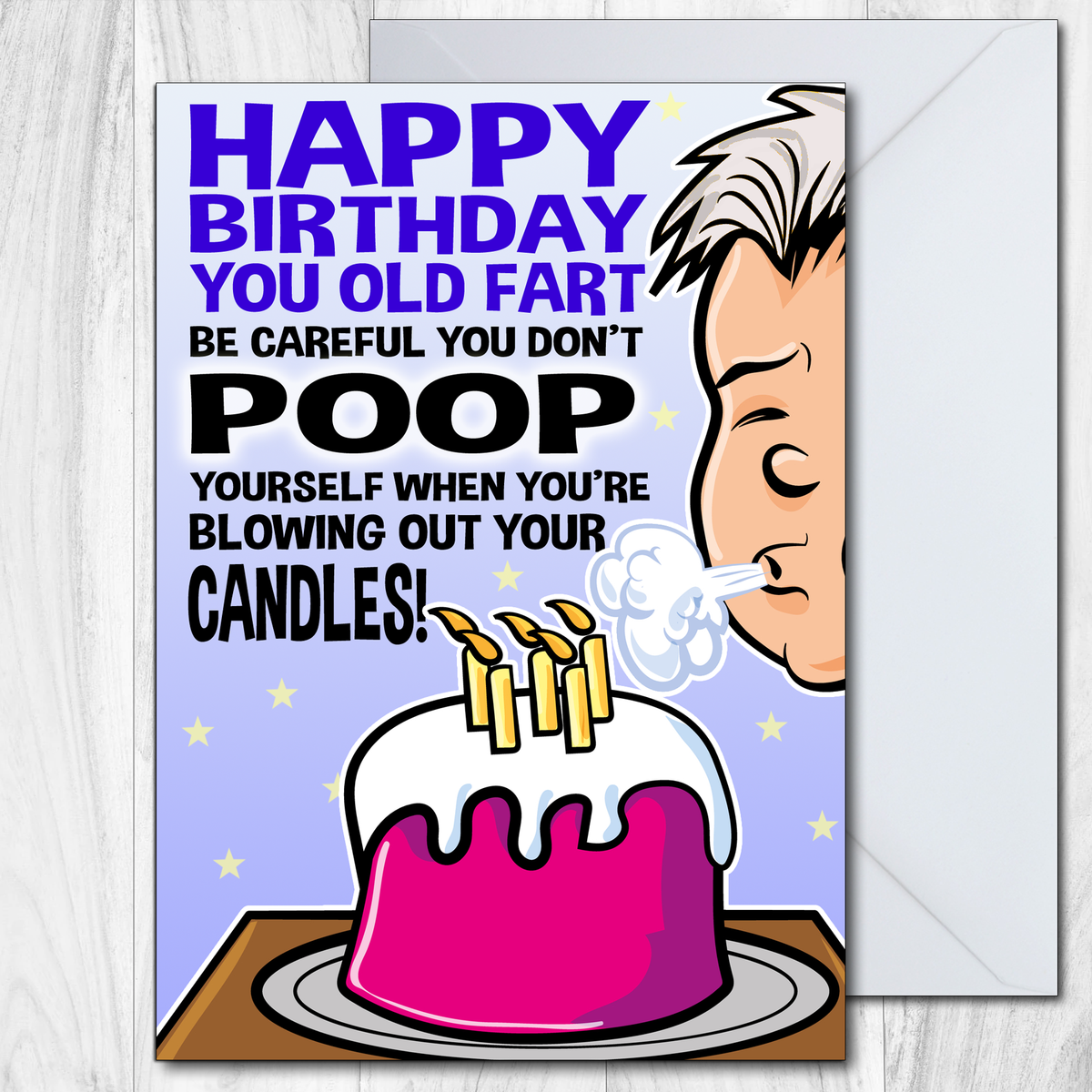 Funny Birthday Cards for Dad - You Old Fart - Rude Happy Birthday Card ...