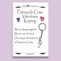 Partners in Crime Valentines Keyring