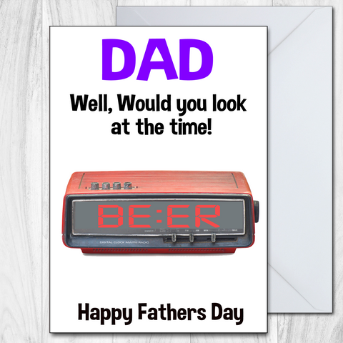 For Dad Funny Fathers Day Card Look at the Time